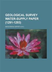 Geological Survey Water-Supply Paper (1291-1293 ),1234634325,9781234634322