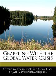 Grappling With the Global Water Crisis,1241848971,9781241848972