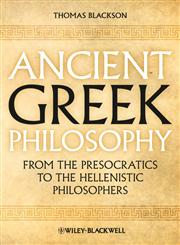 Ancient Greek Philosophy From the Presocratics to the Hellenistic Philosophers,1444335731,9781444335736