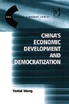 China's Economic Development and Democratization,0754636208,9780754636205