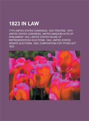 1823 in Law Corfield V. Coryell, New South Wales ACT 1823, Greek Constitution of 1823, Judgement of Death ACT 1823, Gaols ACT 1823,1157711022,9781157711025