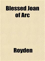 Blessed Joan of Arc,1153299852,9781153299855