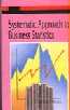 Systematic Approach to Business Statistics 1st Edition