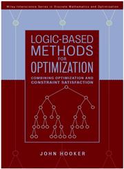 Logic-Based Methods for Optimization Combining Optimization and Constraint Satisfaction,0471385212,9780471385219