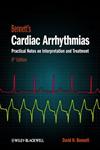 Bennett's Cardiact Arrhythmias Practical Notes on Interpretation & Treatment 8th Edition,0470674938,9780470674932