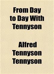From Day to Day With Tennyson,1152924613,9781152924611