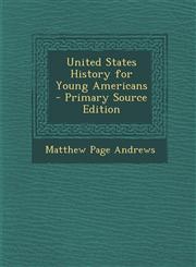 United States History for Young Americans - Primary Source Edition,1293899097,9781293899090