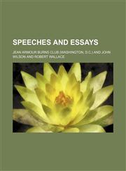 Speeches and essays,1154853942,9781154853940