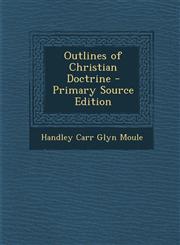Outlines of Christian Doctrine - Primary Source Edition,129478854X,9781294788546