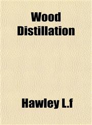 Wood Distillation,1153429543,9781153429542