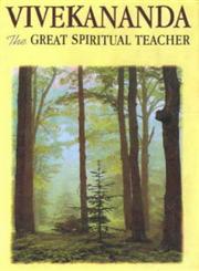 Vivekananda, the Great Spiritual Teacher A Compilation 1st Edition,8175051477,9788175051478