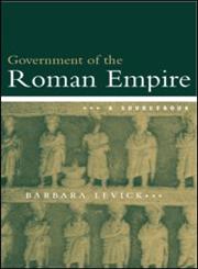 The Government of the Roman Empire 2nd Edition,0415232376,9780415232371