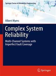 Complex System Reliability Multichannel Systems with Imperfect Fault Coverage 2nd Edition,1849964130,9781849964135