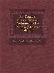 FL. Josephi Opera Omnia, Volumes 1-2 - Primary Source Edition,1287691641,9781287691648