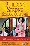 Building Strong School Cultures A Guide to Leading Change,1412951828,9781412951821
