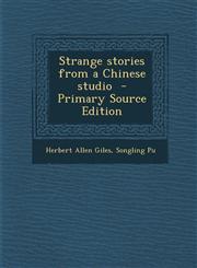 Strange stories from a Chinese studio  - Primary Source Edition,129334320X,9781293343203