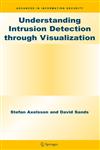 Understanding Intrusion Detection Through Visualization,0387276343,9780387276342