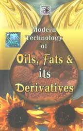 Modern Technology of Oils, Fats & Its Derivatives 2nd Revised Edition,8178330857,9788178330853