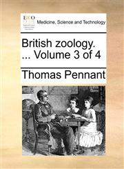 British zoology. ...  Volume 3 of 4,1170350682,9781170350683