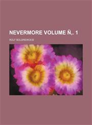 Nevermore Volume Ñ‚. 1,1153052644,9781153052641