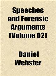 Speeches and Forensic Arguments (Volume 02),1152537121,9781152537125