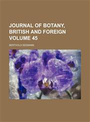 Journal of botany, British and foreign Volume 45,1153899434,9781153899437