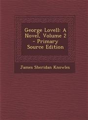 George Lovell A Novel, Volume 2,128951626X,9781289516260