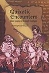 Quixotic Encounters Indian Response to the Knight from Spain 1st Published,8175413123,9788175413122