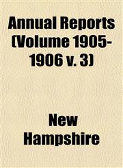 Annual Reports (Volume 1905-1906 v. 3),1153355175,9781153355179