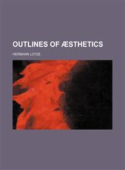 Outlines of æsthetics,1151596639,9781151596635