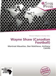 Wayne Shaw (Canadian Football),6138844114,9786138844112
