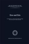 Eros and Eris Contributions to a Hermeneutical Phenomenology Liber Amicorum for Adriaan Peperzak,0792319176,9780792319177