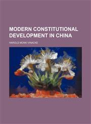 Modern constitutional development in China,1154152553,9781154152555