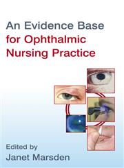 An Evidence Base for Ophthalmic Nursing Practice,047005798X,9780470057988