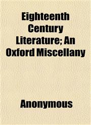 Eighteenth Century Literature; An Oxford Miscellany,1152643681,9781152643680