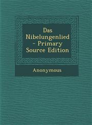 Das Nibelungenlied - Primary Source Edition,1294166107,9781294166108