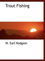 Trout Fishing,1140018310,9781140018315