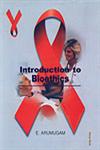 Introduction to Bioethics,817625889X,9788176258890