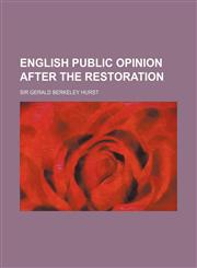 English Public Opinion After the Restoration,1152652036,9781152652033