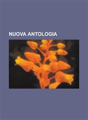Nuova Antologia,1234477416,9781234477417
