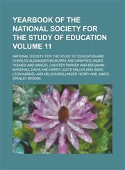Yearbook of the National Society for the Study of Education Volume 11,1234227843,9781234227845