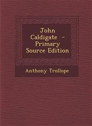 John Caldigate,1289882916,9781289882914
