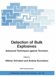 Detection of Bulk Explosives Advanced Techniques against Terrorism Proceedings of the NATO Advanced Research Workshop on Detection of Bulk Explosives Advanced Techniques against Terrorism St. Petersburg, Russia 16-21 June 2003,1402019343,9781402019340