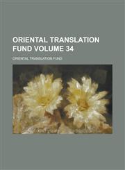 Oriental Translation Fund Volume 34,1230012168,9781230012162
