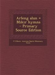 Arleng Alun = Mikir Hymns,1289701989,9781289701987