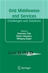 Grid Middleware and Services Challenges and Solutions,0387784454,9780387784458