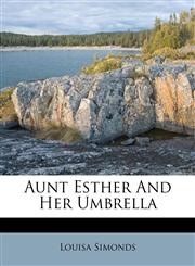 Aunt Esther And Her Umbrella,1175363766,9781175363763