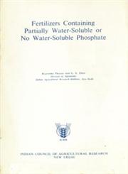 Fertilizers Containing Partially Water-Soluble or No Water-Soluble Phosphate Reprint