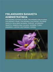 Finlandiaren banaketa administratiboa Finlandiako azpieskualdeak, Finlandiako eskualdeak, Finlandiako hiriak, Finlandiako udalerriak,1233049895,9781233049899