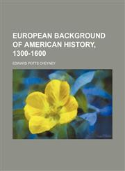 European background of American history, 1300-1600,1154920534,9781154920536
